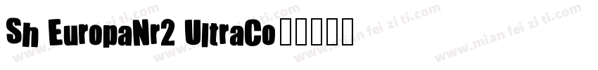 Sh EuropaNr2 UltraCo字体转换